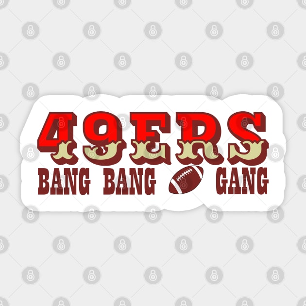 bang bang 49ers gang Sticker by HocheolRyu